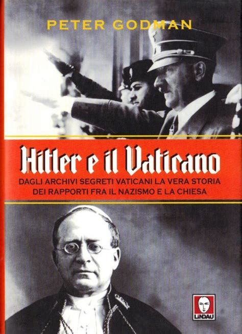 Libreria della Spada - Hitler e il Vaticano Dagli archivi segreti ...