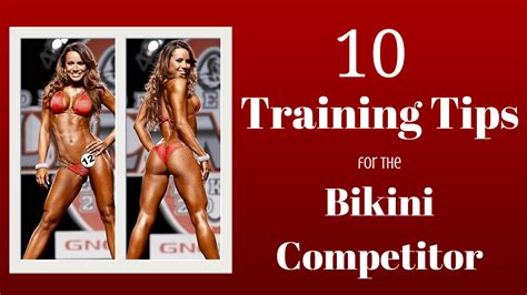 10 Training Tips For The Bikini Competitor Bikini Competition Prep