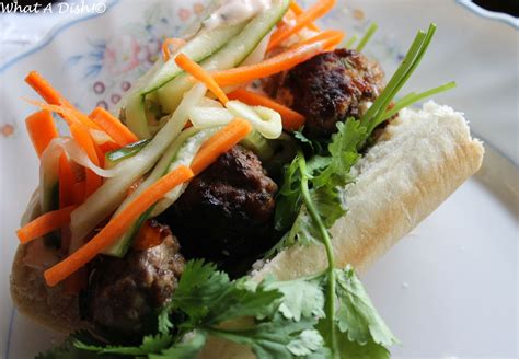 What A Dish Vietnamese Meatball Banh Mi Sandwiches