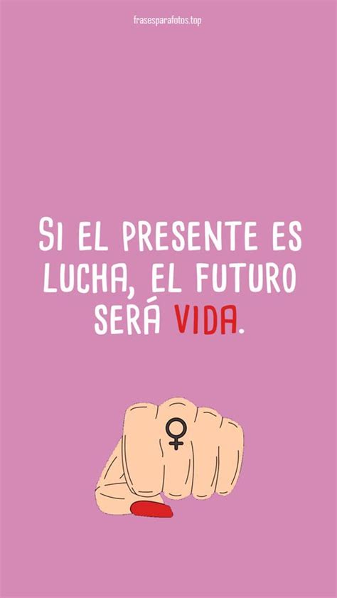 50 LEMAS Y FRASES FEMINISTAS Lucha Igualdad