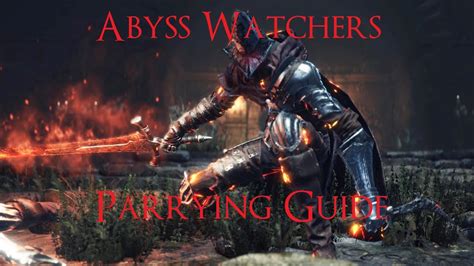 Abyss Watchers Parrying Guide Dark Souls 3 NG 7 YouTube