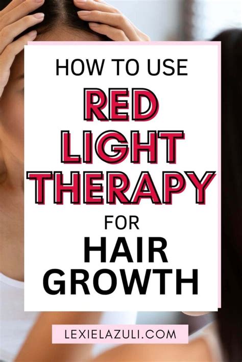 How to Use Red Light Therapy for Hair Growth - Lexie Lazuli