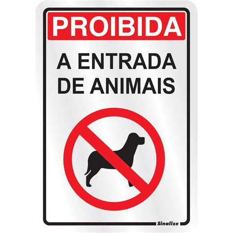 Placa de Alumínio Proibido a Entrada de Animais 16x23cm Sinalize