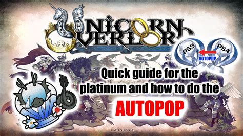 UNICORN OVERLORD QUICK PLATINUM GUIDE AND HOW TO DO THE AUTOPOP YouTube