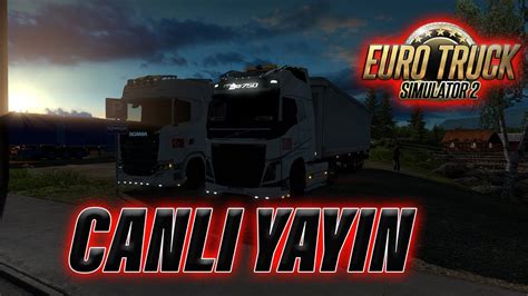 ETS 2 CANLI YAYIN Euro Truck Simulator 2 YouTube