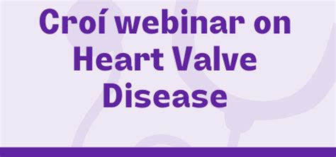 Croí Webinar On Heart Valve Disease • Croi Heart And Stroke Charity