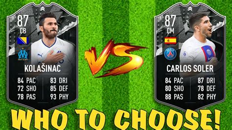 WHO TO CHOOSE 87 Showdown Kolasinac Vs 87 Showdown Carlos Soler SBC