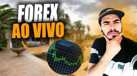 OPERANDO FOREX AO VIVO DAY TRADE NO GOLD YouTube