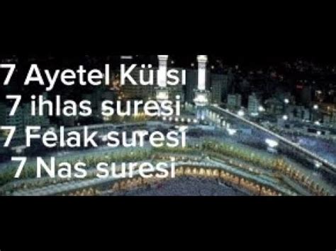 Ayetel K Rsi Hlas Suresi Felak Suresi Nas Suresi Dinle