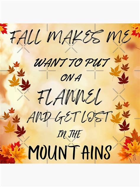 Hilarious Fall Sticker Fall Makes Me Want To Put On A Flannel And Get