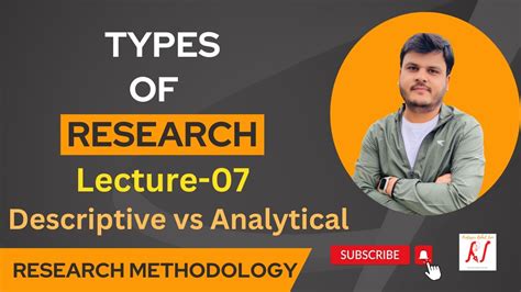 Types Of Research Descriptive Vs Analytical Research Methodology L 07 Youtube