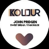 Sweet Bread Pan Dulce Song John Pridgen Sweet Bread Pan Dulce