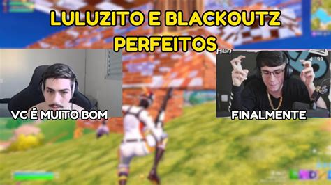 Luluzito E Blackoutz Finalmente Se Tornaram Um Dos Duos Mais Fortes Do