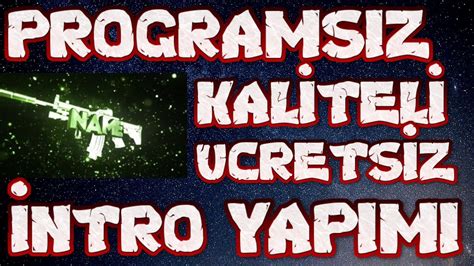 PROGRAMSIZ KALİTELİ 3D İNTRO NASIL YAPILIR ÜCRETSİZ HOW TO MAKE A