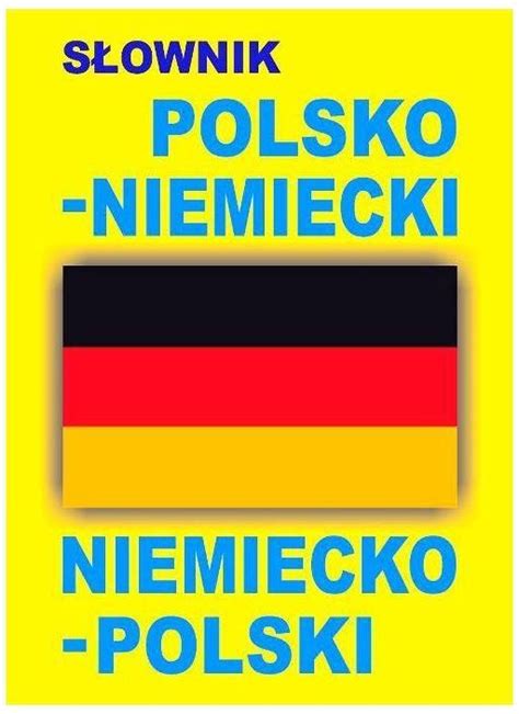 Słownik Polsko Niemiecki Niemiecko Polski Ceny i opinie Ceneo pl