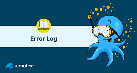 What Is An Error Log Uses Best Practices And More Sematext