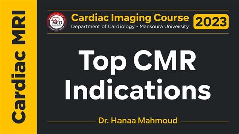 Top CMR Indications Dr Hanaa Mahmoud YouTube