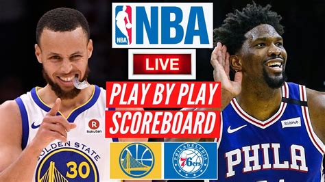 Golden State Warriors Vs Philadelphia 76ers Nba Live Scoreboard Play