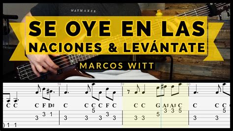 Se Oye En Las Naciones Levantate Tutorial Marcos Witt Tabs