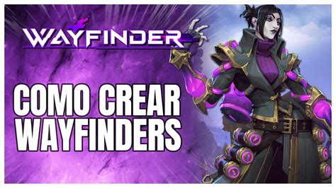 🌟wayfinder ¿cómo Conseguir Wayfinders Youtube