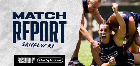 Daily Grind Women S Match Report Round Centrals