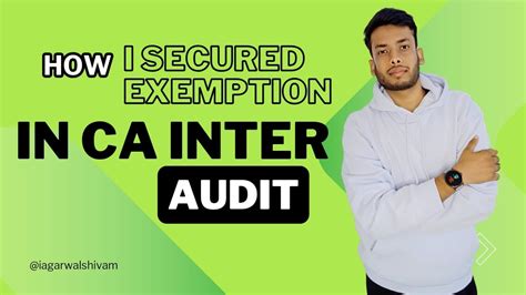 How I Secured Exemption In Audit Ca Inter Audit Strategy