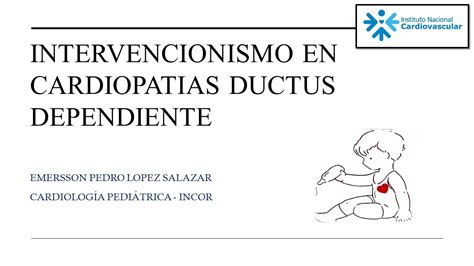 Intervencionismo En CardiopatÍas CongÉnitas Ductus Dependiente Dr