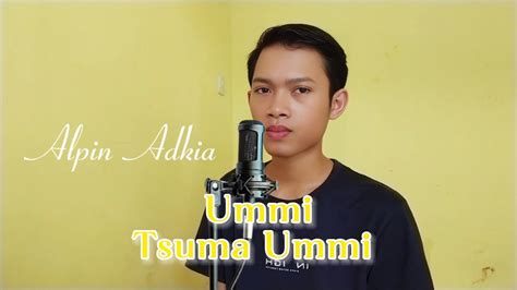 Ummi Tsumma Ummi Alpin Adkia Youtube