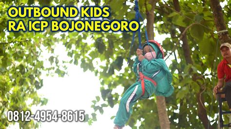 Call 0812 4954 8615 PAKET OUTBOUND JATIWANGI TUBAN RA ICP