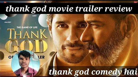 Thank God Trailer Review Desi Film Review Ajay Devgan Siddharth