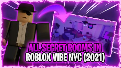 ALL SECRET ROOMS In Roblox Vibe NYC 2021 YouTube