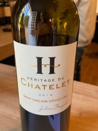 Château Le Chatelet Héritage du Châtelet Saint Émilion Grand Cru