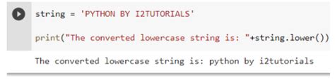 How To Lowercase A String In Python I2tutorials