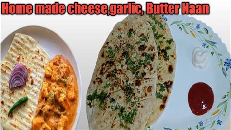 How To Make Butter Naan Home Made