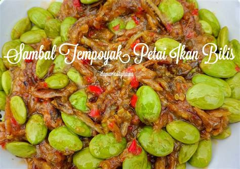 Langkah Mudah Untuk Membuat Sambal Tempoyak Petai Ikan Bilis Enak