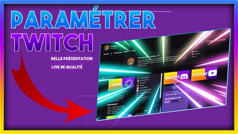 D Buter Sur Twitch Bien Param Trer Sa Cha Ne Twitch Youtube