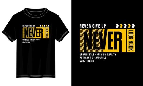 Premium Vector Never Look Back Typography T Shirt Design For Print