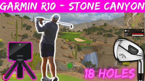 Garmin R10 Sim Golf Stone Canyon Country Club What A Round Youtube