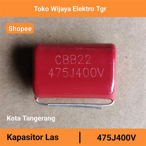 Jual Mesin Las Sparepart Kapasitor 475J 400V Shopee Indonesia