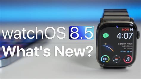 What S New In WatchOS 8 5 Video Geeky Gadgets