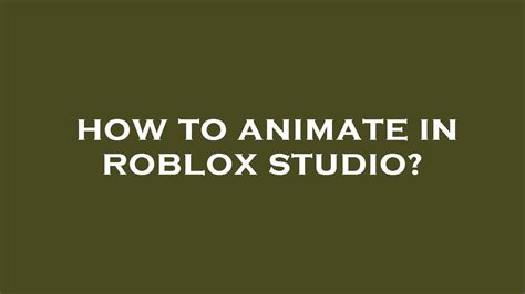 How To Animate In Roblox Studio YouTube