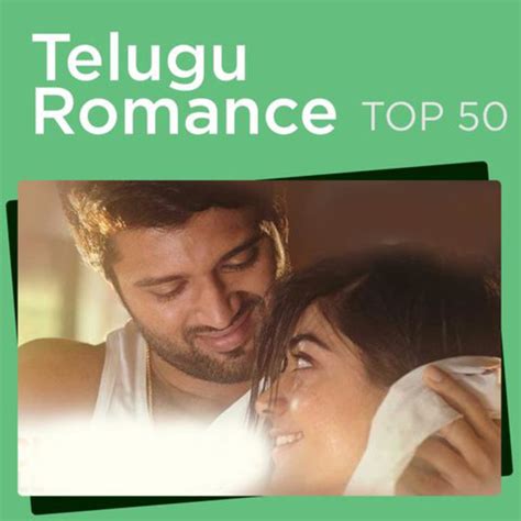 Telugu Romance Top 50 - Top 50 Telugu Romance - Telugu Love Songs - playlist by Top Playlists ...