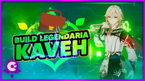 Build Legendaria De Kavehla Sorpresa De La Genshin Impact Youtube