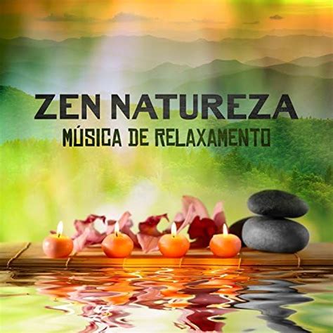 Zen Natureza M Sica De Relaxamento Massagem Medita O Yoga Spa