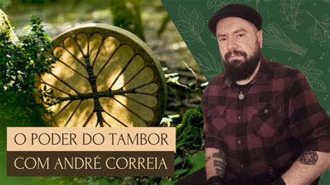 Como Usar O Poder Do Tambor Na Bruxaria Andr Correia Youtube