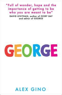 Review: George by Alex Gino – Heart Full of Books