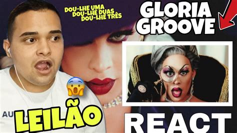 Reagindo Ao Leil O Da Gloria Groove React Rea O Youtube