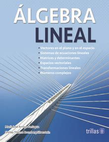 Algebra Superior Conjuntos Y Combinatoria Algebra Lineal Polinomios