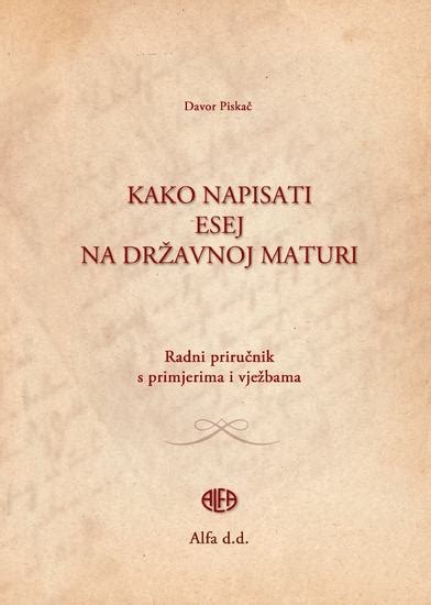 Prodajem knjigu Kako napisati esej na državnoj maturi