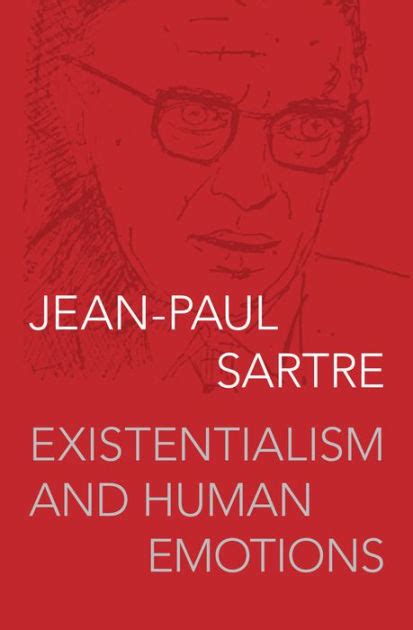 Existentialism And Human Emotions by Jean-Paul Sartre, Paperback ...